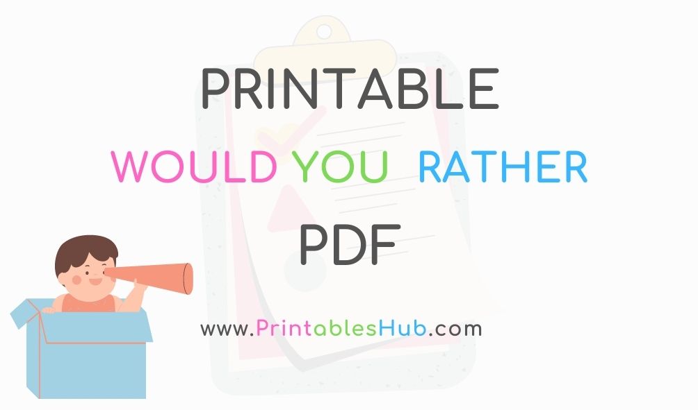Free Printable Would You Rather Questions For Kids PDF Printables Hub