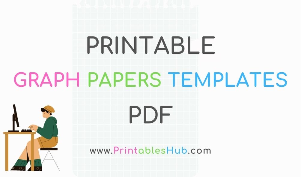 Printable Graph Papers With Free PDF Full Page 4 Per Page 6 Per Page 